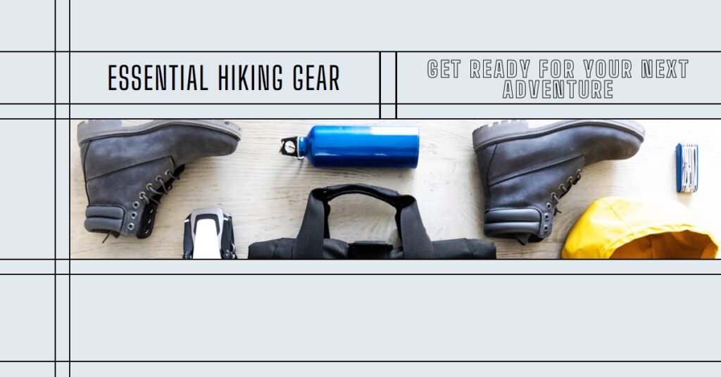 Essential Hiking Gear